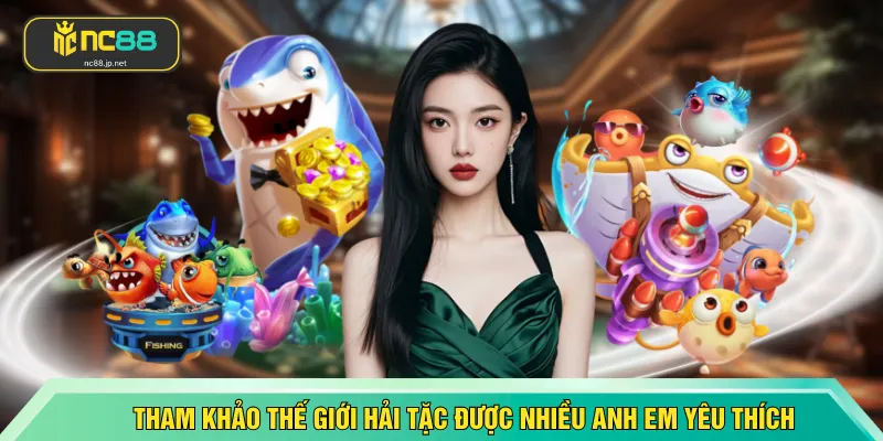 Tham khảo Thế Giới Hải Tặc được nhiều anh em yêu thích